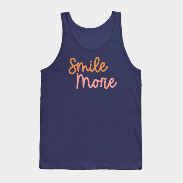 Smiles more Tank Top by Artery Designs Co.